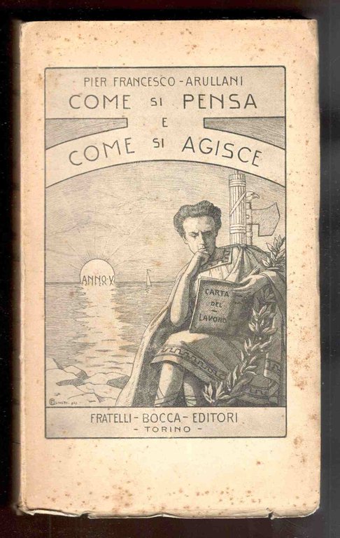Come si pensa e come si agisce