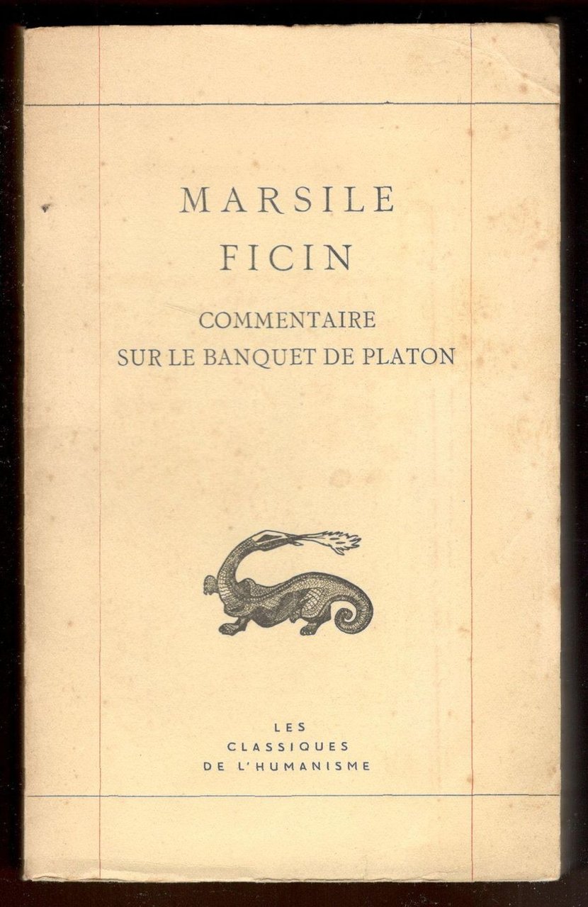 Commentaire sur le Banquet de Platon. Texte du manuscrit autographe …