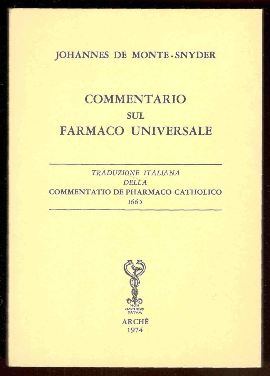 Commentario sul farmaco universale. Traduzione italiana della commentatio de pharmaco …