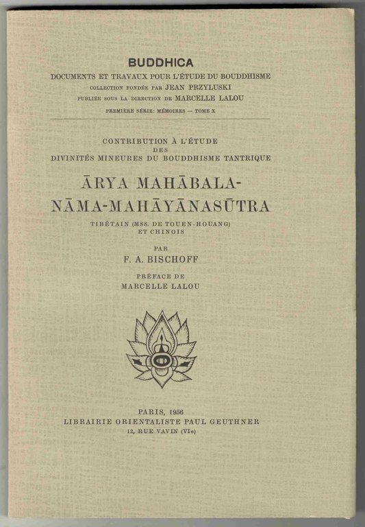 Contribution à l'étude des divinités mineures du bouddhisme tantrique Arya …