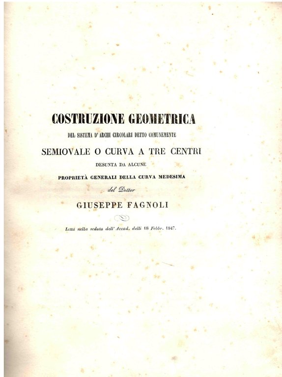 Costruzione geometrica del sistema d’archi circolari detto comunemente semiovale o …