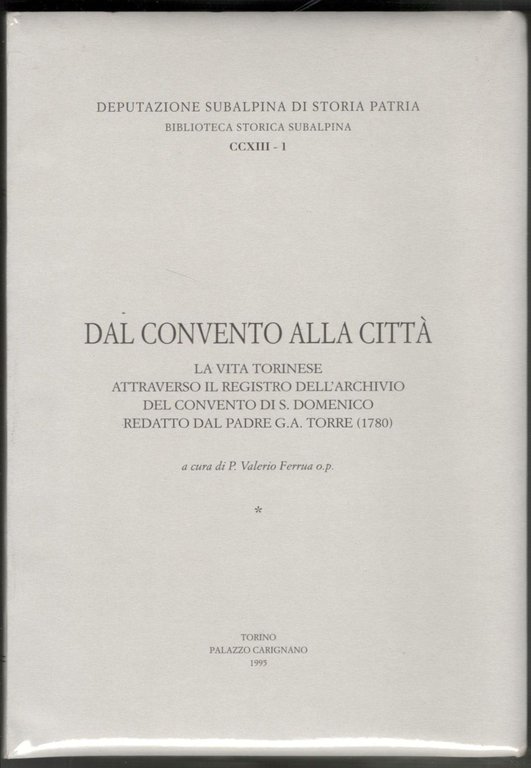 Dal convento alla città. La vita torinese attraverso il registro …