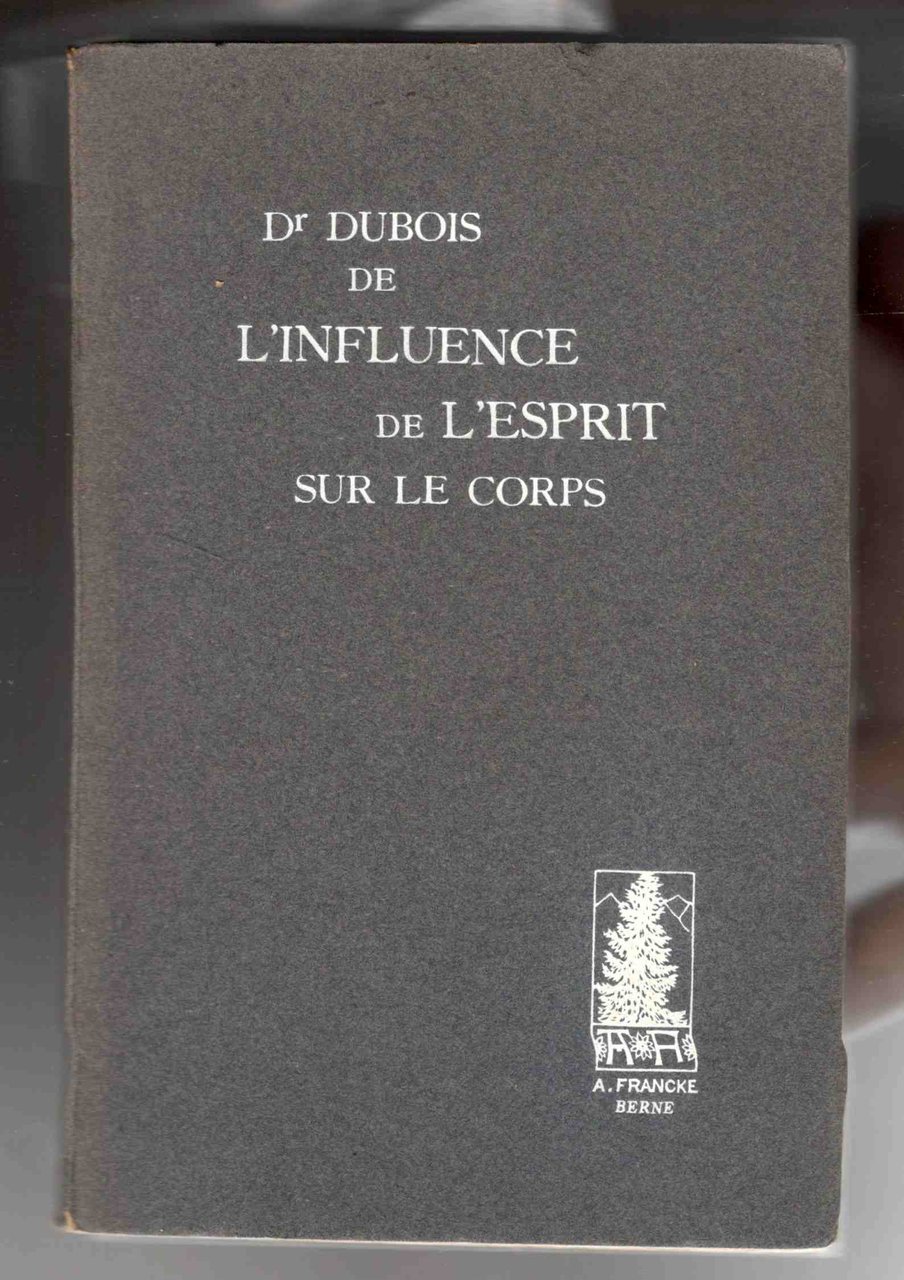De l'influence de l'esprit sur le corps