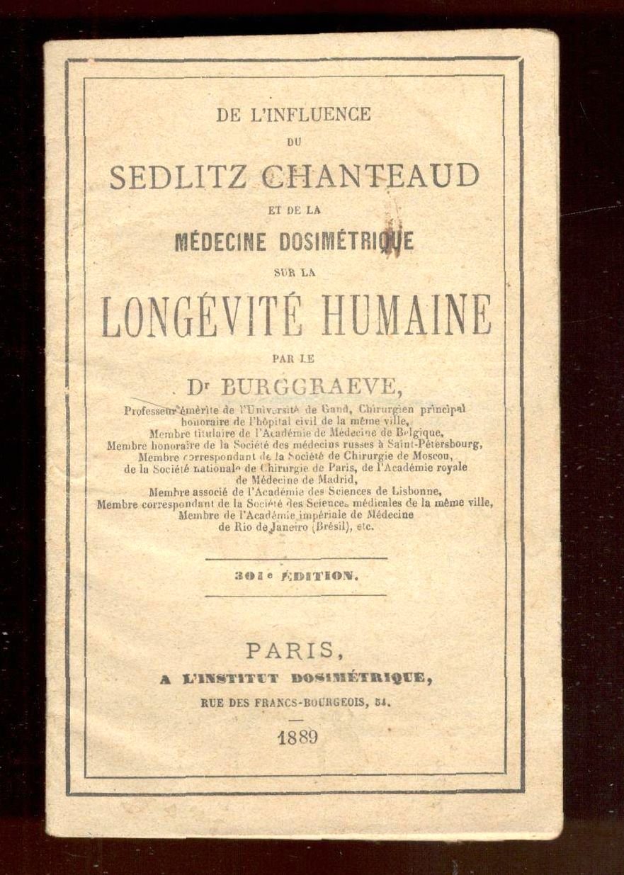 De l'influence du Sedlitz Chanteaud et de la Médecine Dosimétrique …