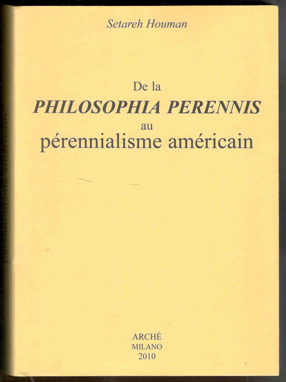 De la Philosophia Perennis au Perennialisme Americain