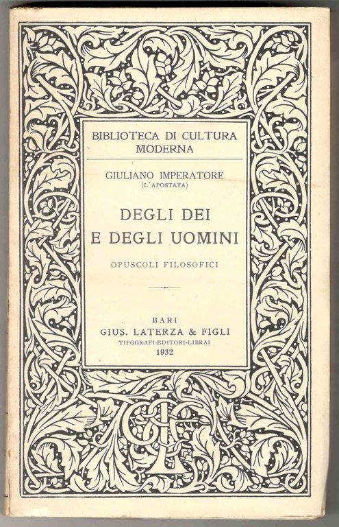 Degli dei e degli uomini. Opuscoli filosofici