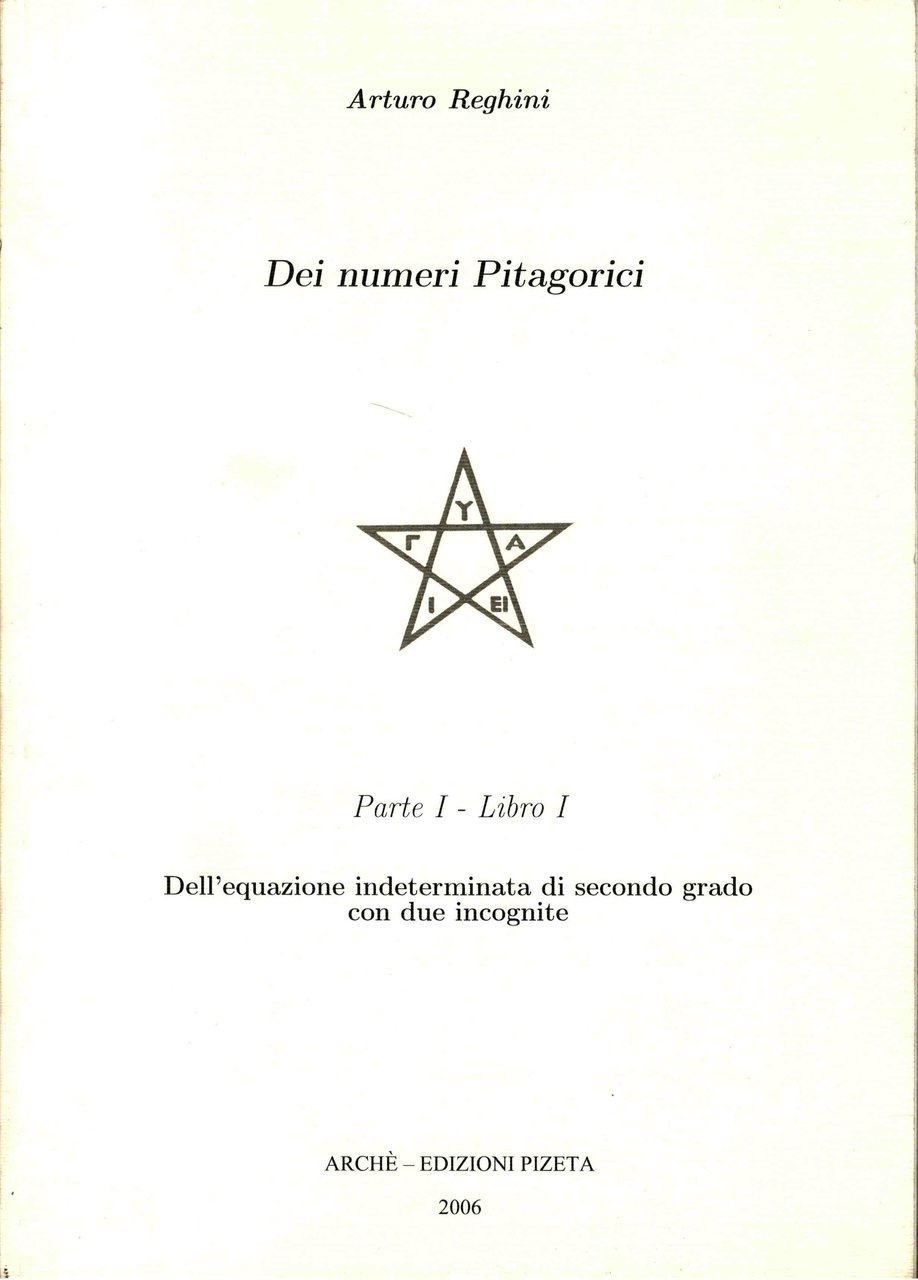 Dei numeri pitagorici. Parte I - Libro I. Dell'equazione indeterminata … | Immagine principale