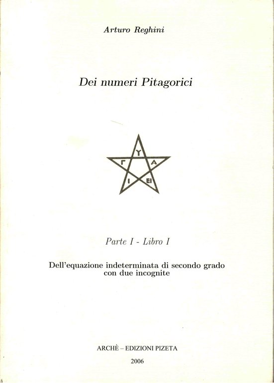 Dei numeri pitagorici. Parte I - Libro I. Dell'equazione indeterminata … | Immagine Gallery 1