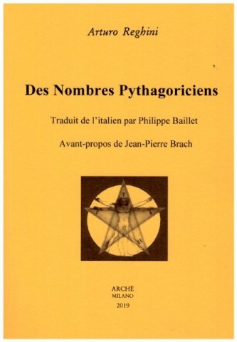 Des nombres pythagoriciens. Traduit de l'italien par Philippe Baillet. Avant-propos …