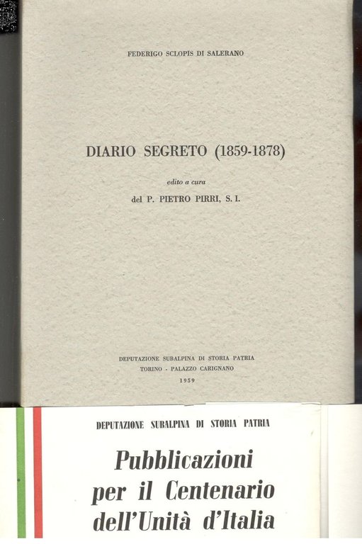 Diario segreto (1859-1878). Edito a cura del P. Pietro Pirri, …