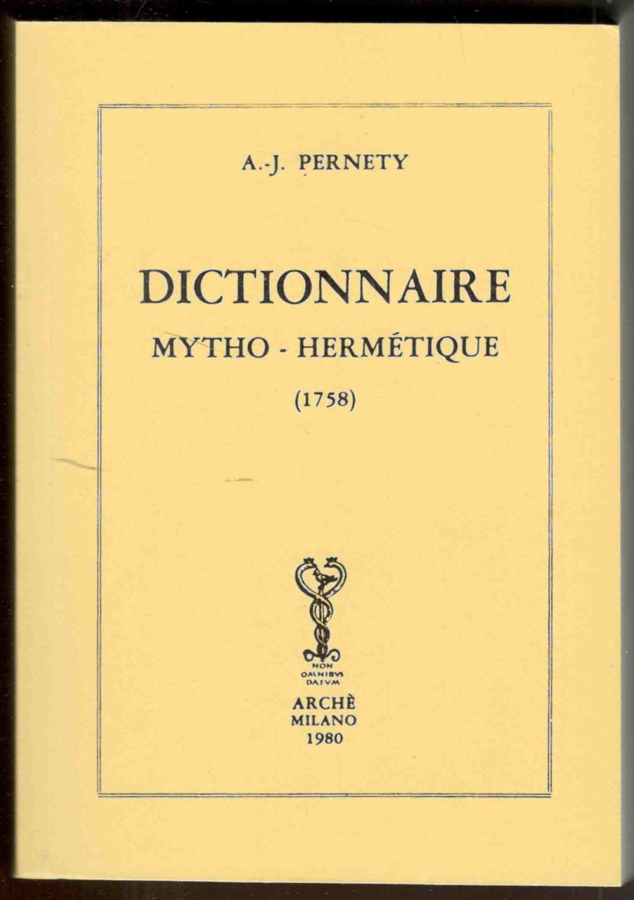 Dictionnaire mytho-hermétique (1758). Riproduzione dell'edizione originale | Immagine principale