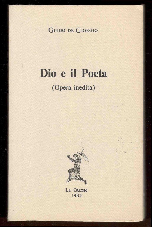 Dio e il poeta (Opera inedita)