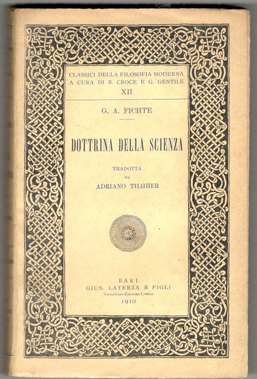 Dottrina della scienza. Tradotta da Adriano Tilgher