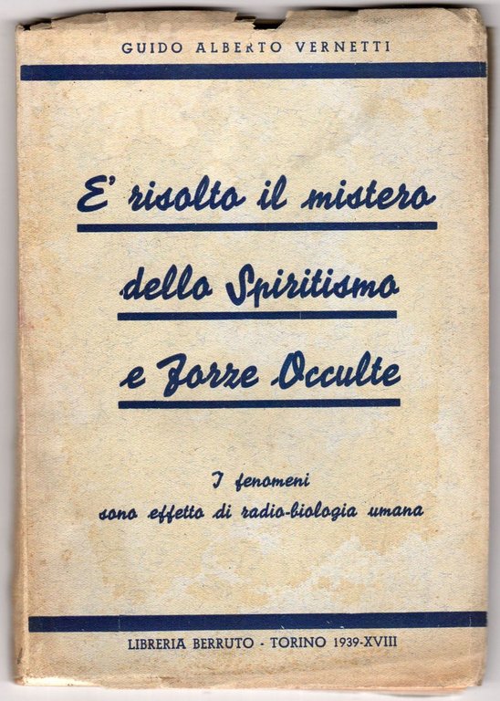 E’ risolto il mistero dello Spiritismo e Forze Occulte. I …