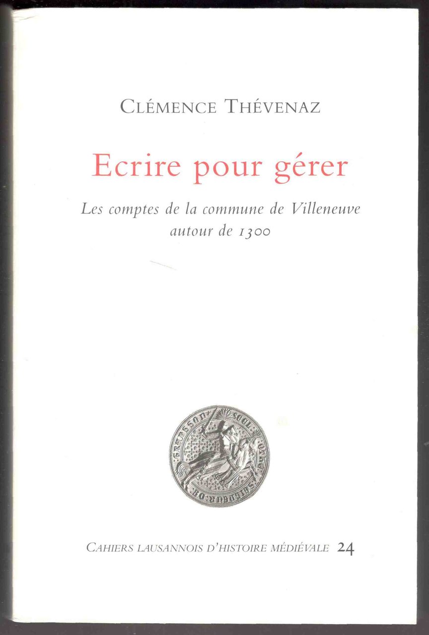 Ecrire pour gérer. Les comptes de la commune de Villeneuve …