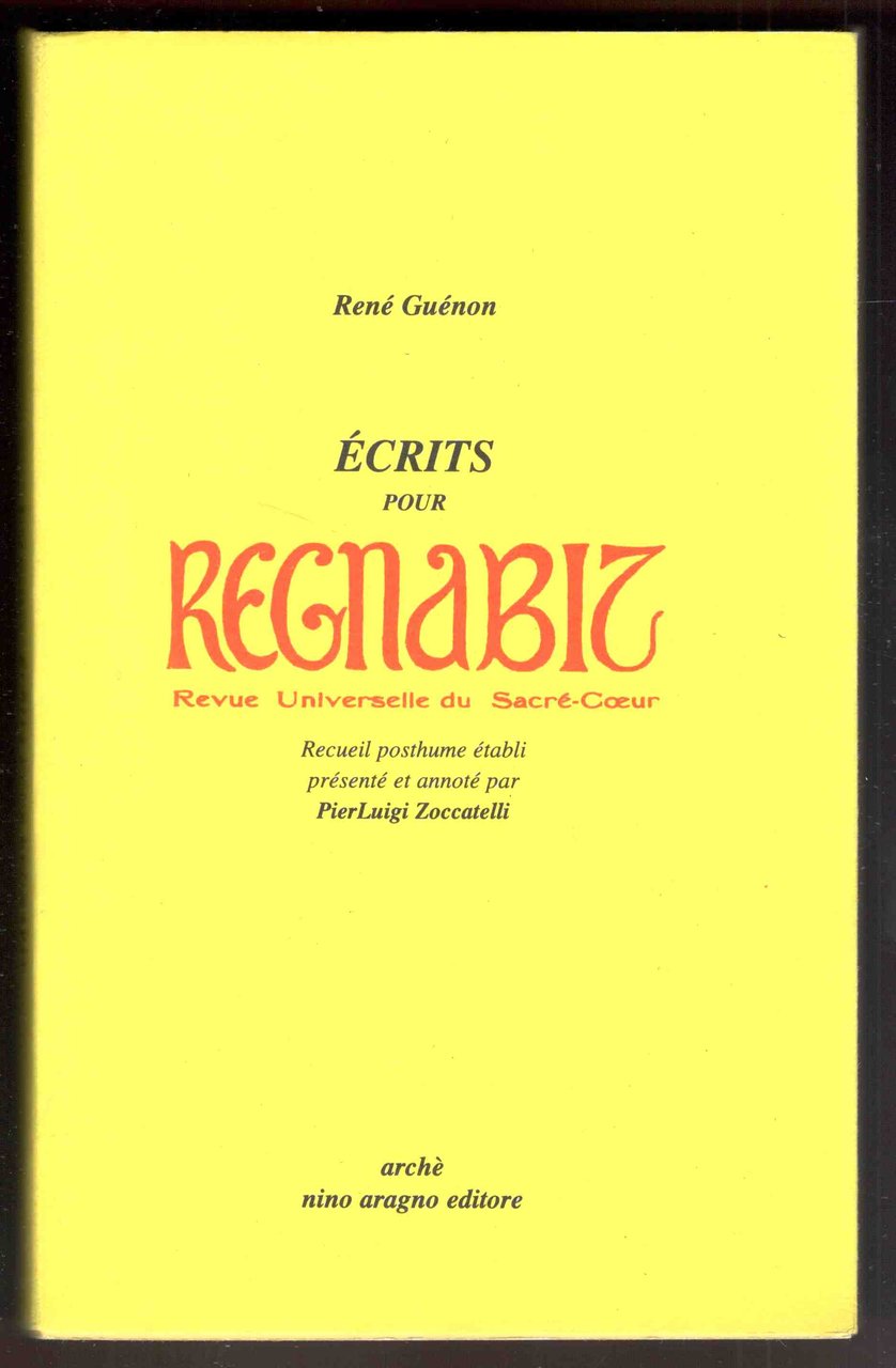 Écrits pour Regnabit. Revue Universelle du Sacré-Coeur. Recueil posthume établi …