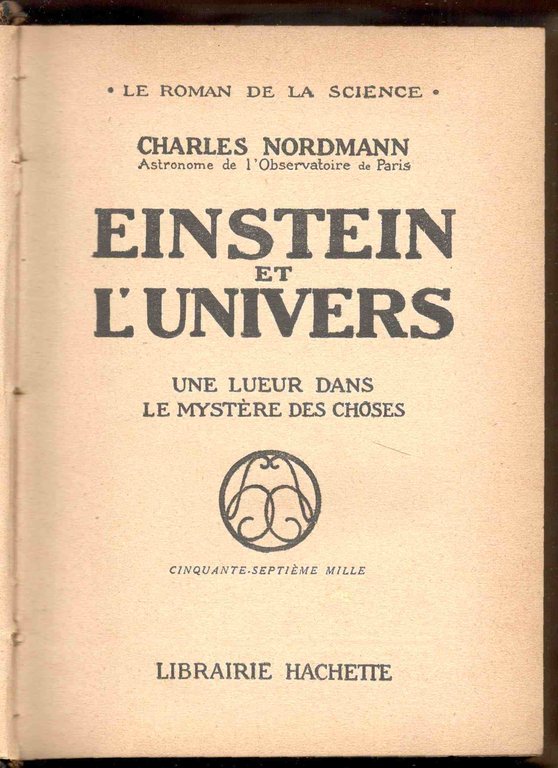 Einstein et l' Universe. Une lueur dans le mystére des …