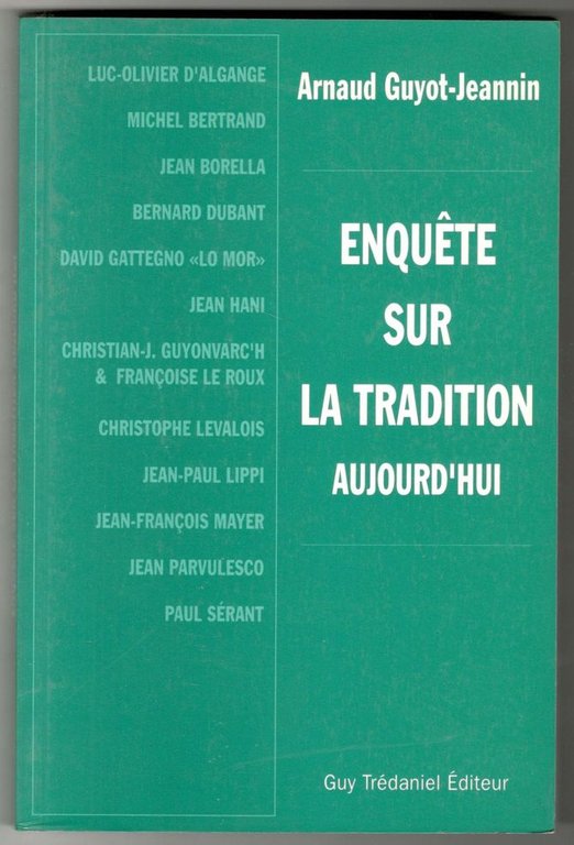 Enquête sur la tradition aujourd'hui