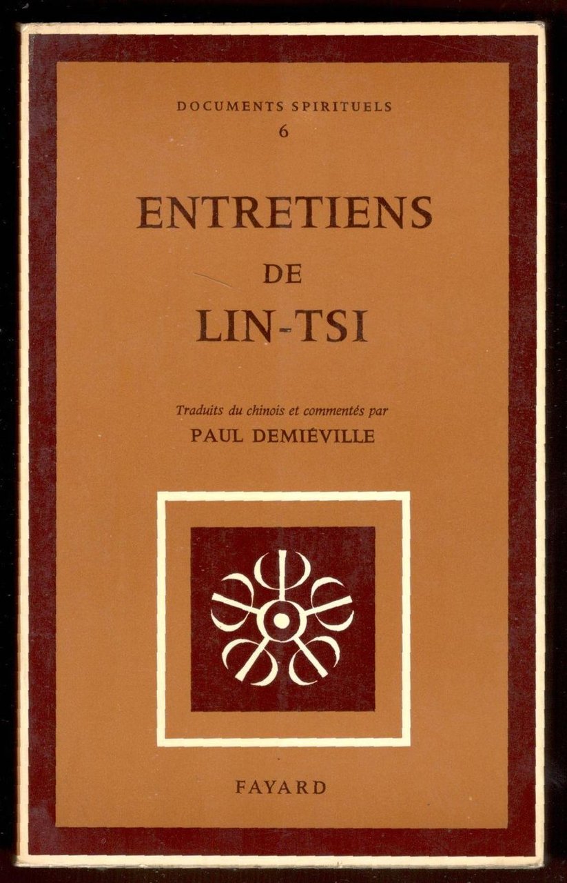 Entretiens de Lin-tsi. Traduits du chinois et commentés par Paul …