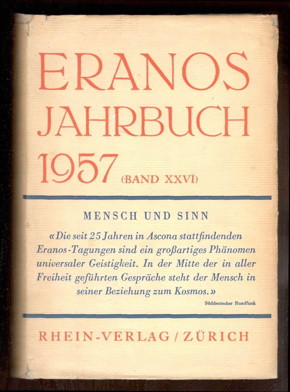 Eranos Jahrbuch 1957. Mensch und Sinn. (Band XXVI). Mit 4 …