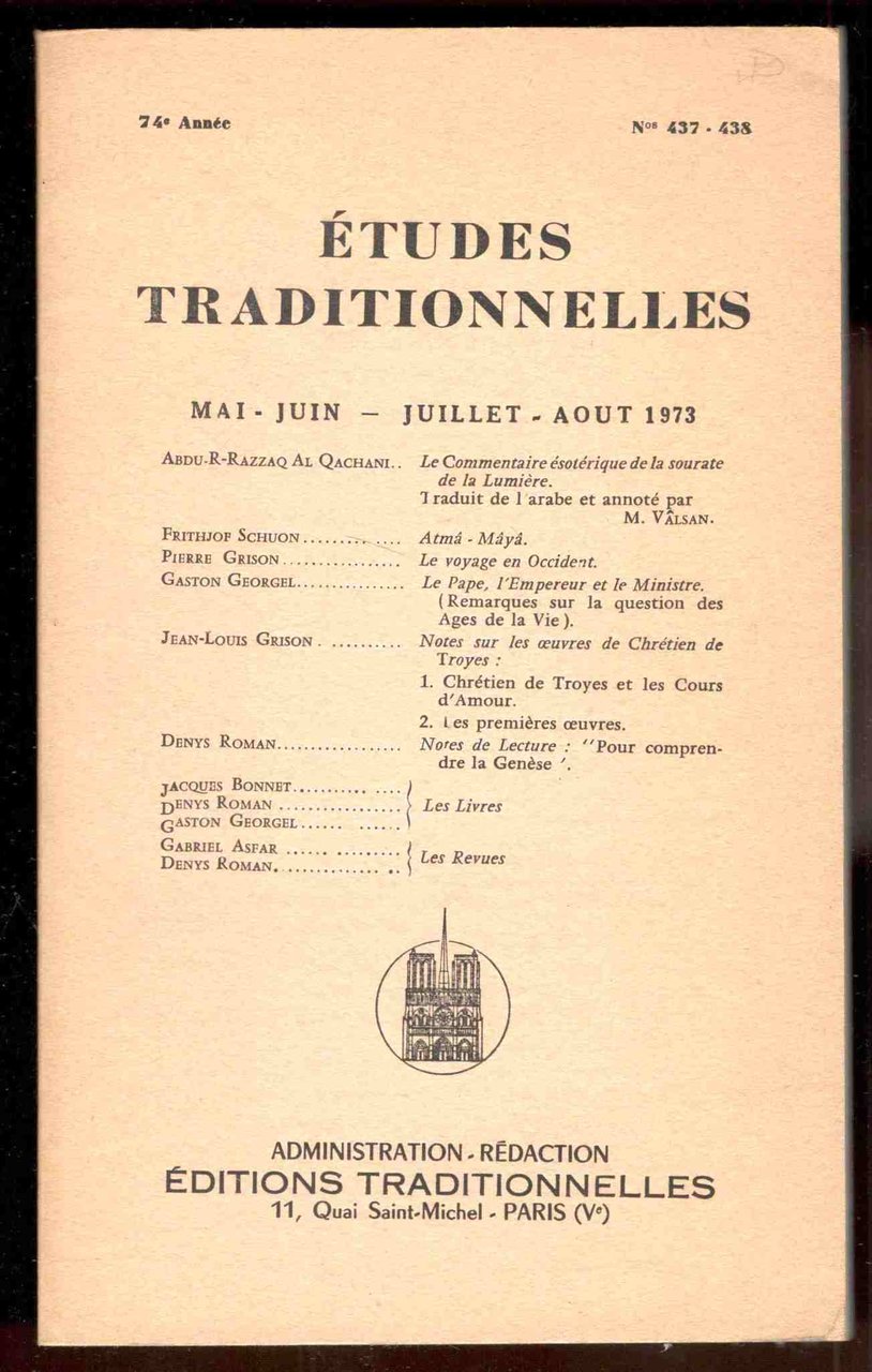Études Traditionnelles. 74e année. Numero 437-438. Mai-Juin - Juillet-Aout 1973