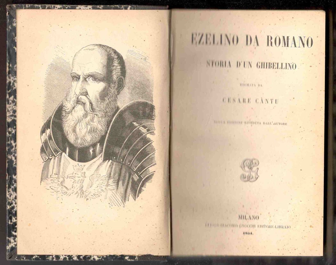 Ezelino da Romano. Storia d'un ghibellino. Nuova edizione riveduta dall'Autore