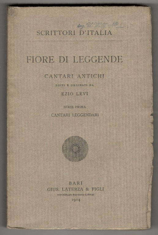 Fiore di leggende. Cantati antichi editi e ordinati da Ezio …