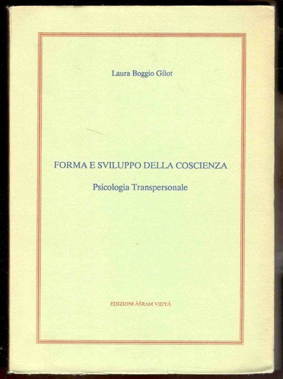 Forma e sviluppo della coscienza. Psicologia transpersonale