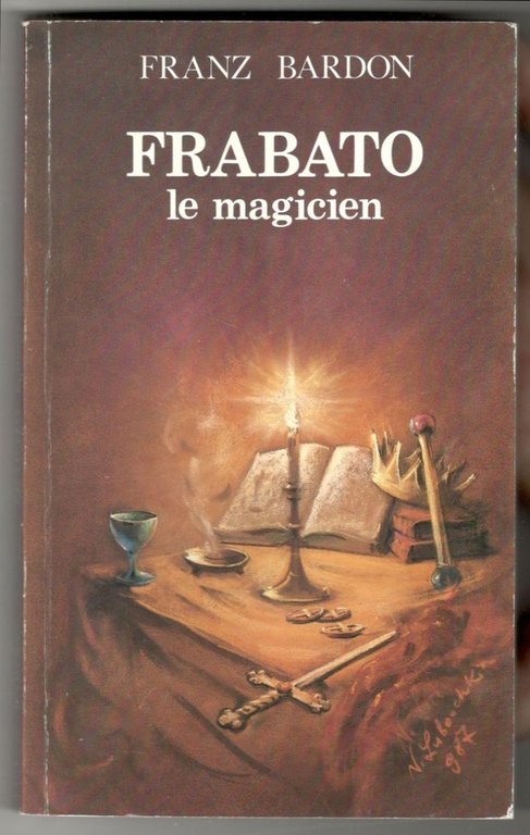 Frabato le magicien. Roman ésotérique