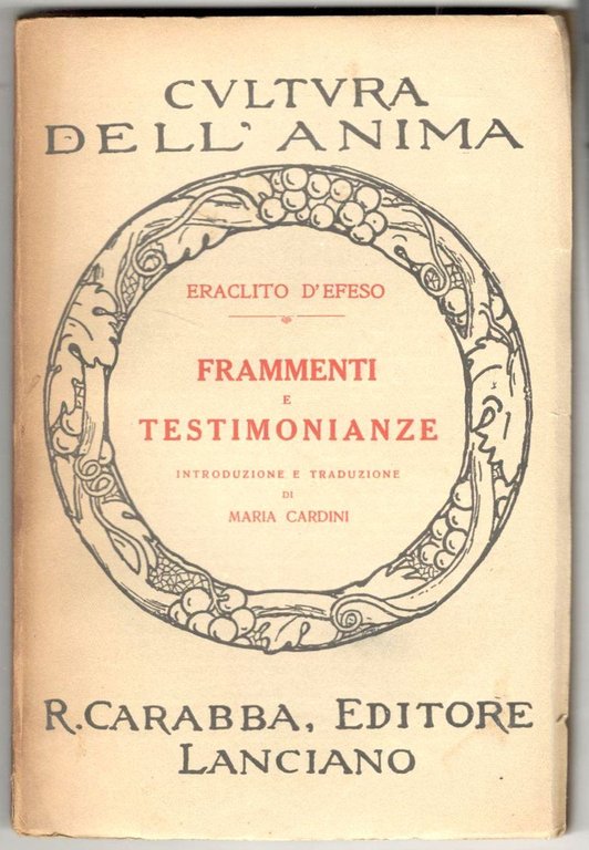 Frammenti e testimonianze. Introduzione e traduzione di Maria Cardini