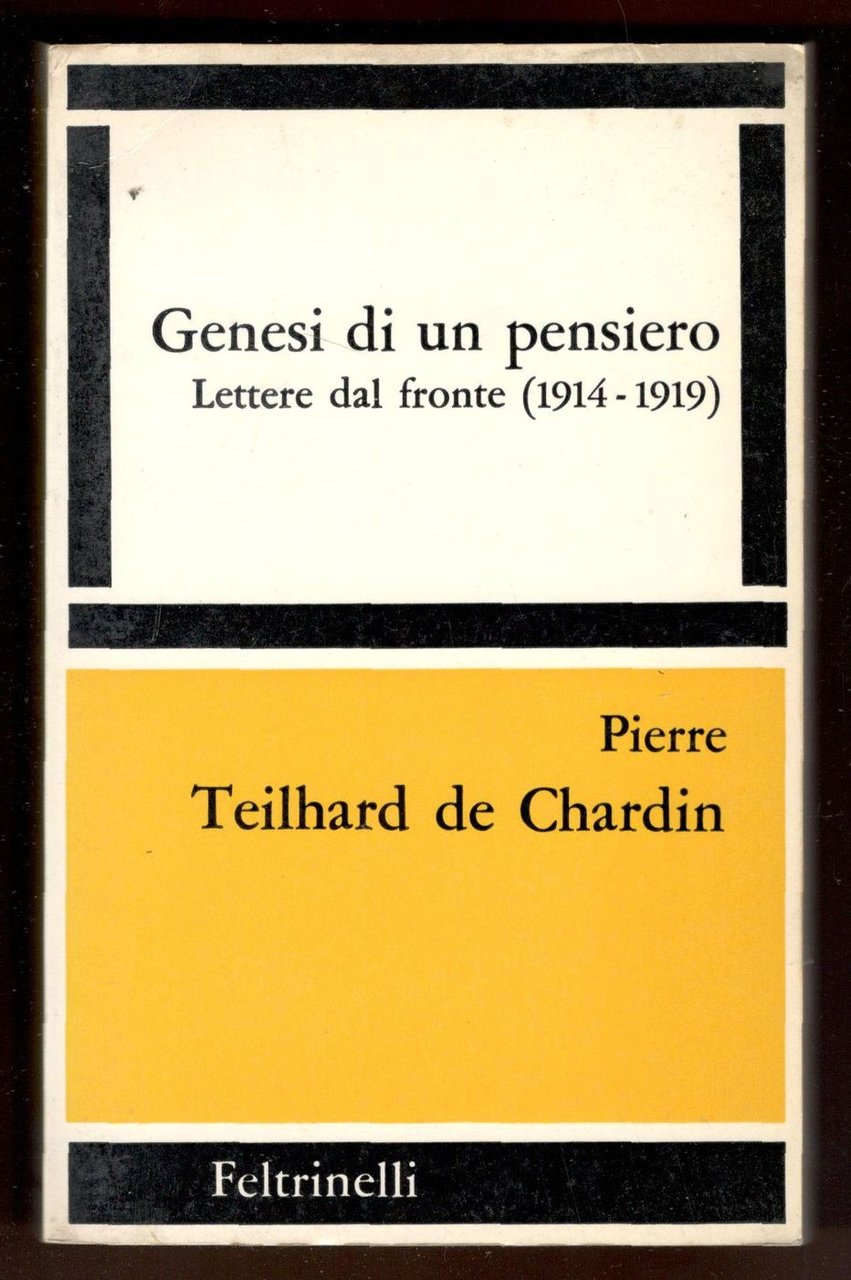 Genesi di un pensiero. Lettere dal fronte (1914 - 1919)