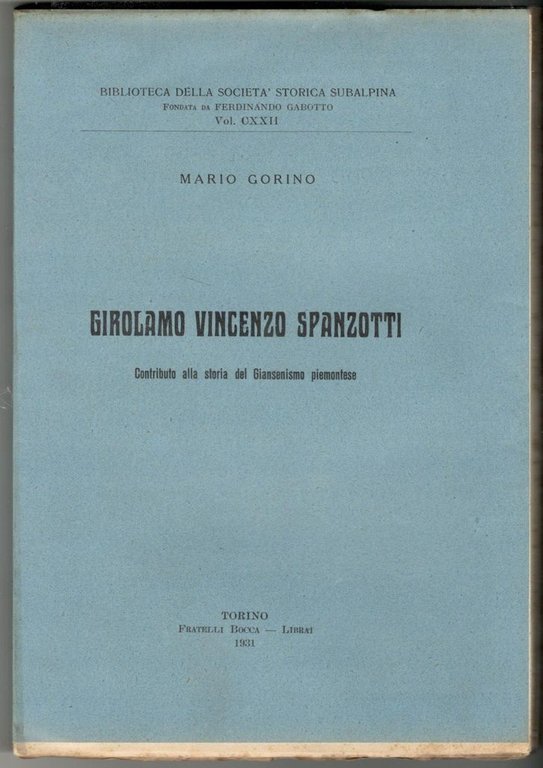 Girolamo Vincenzo Spanzotti. Contributo alla Storia del Giansenismo piemontese