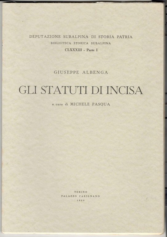 Gli statuti di Incisa. A cura di Michele Pasqua