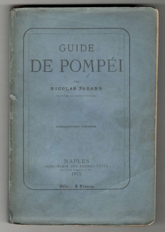 Guide de Pompéi. Cinquième édition
