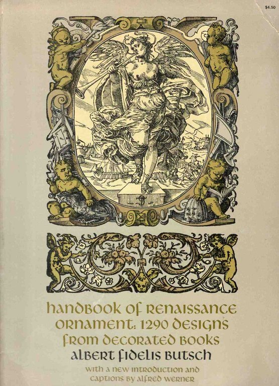 Handbook of Renaissance ornament: 1290 designs from decorated books. With … | Immagine Gallery 1