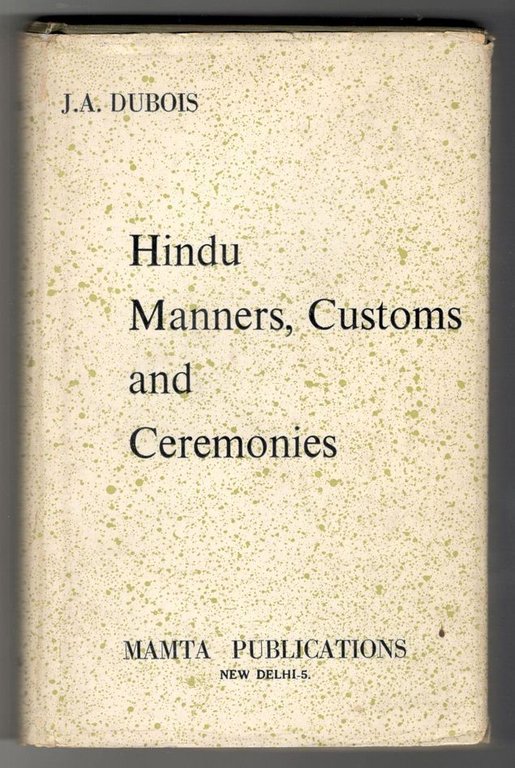 Hindu. Manners, Customs and Ceremonies