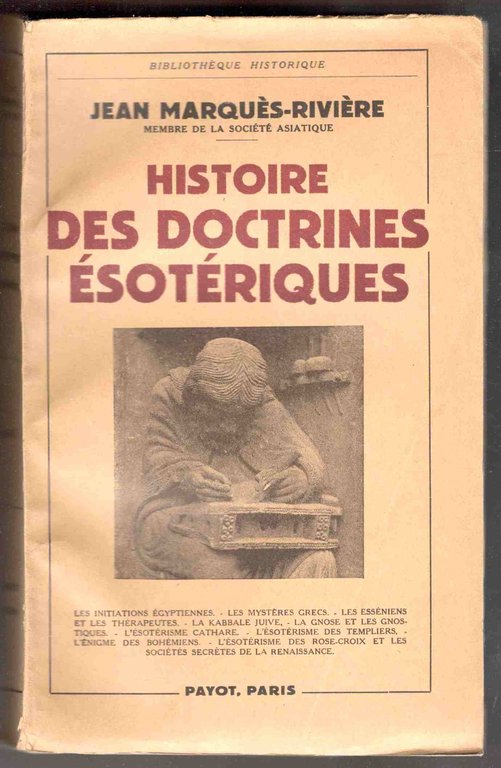Histoire des doctrines ésotériques. Avec sept figures