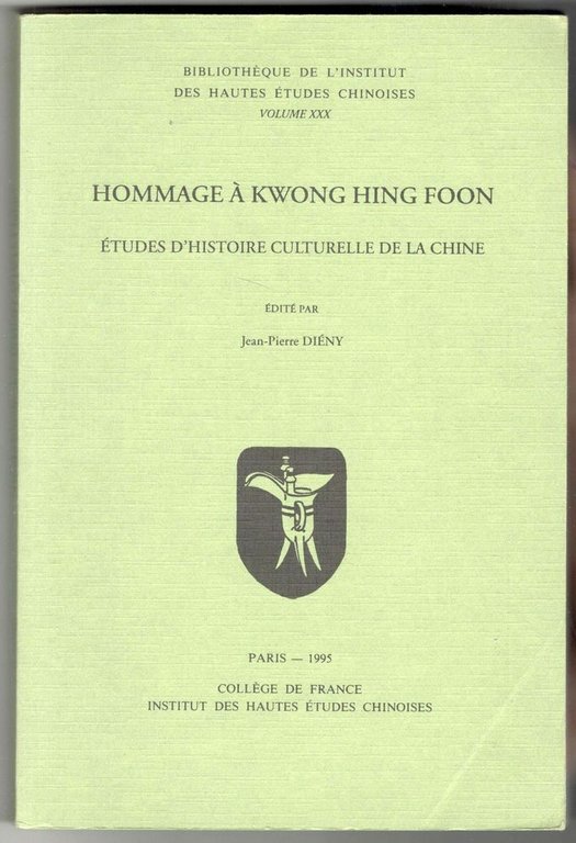 Hommage à Kwong Hing Foon. Études d'histoire culturelle de la …