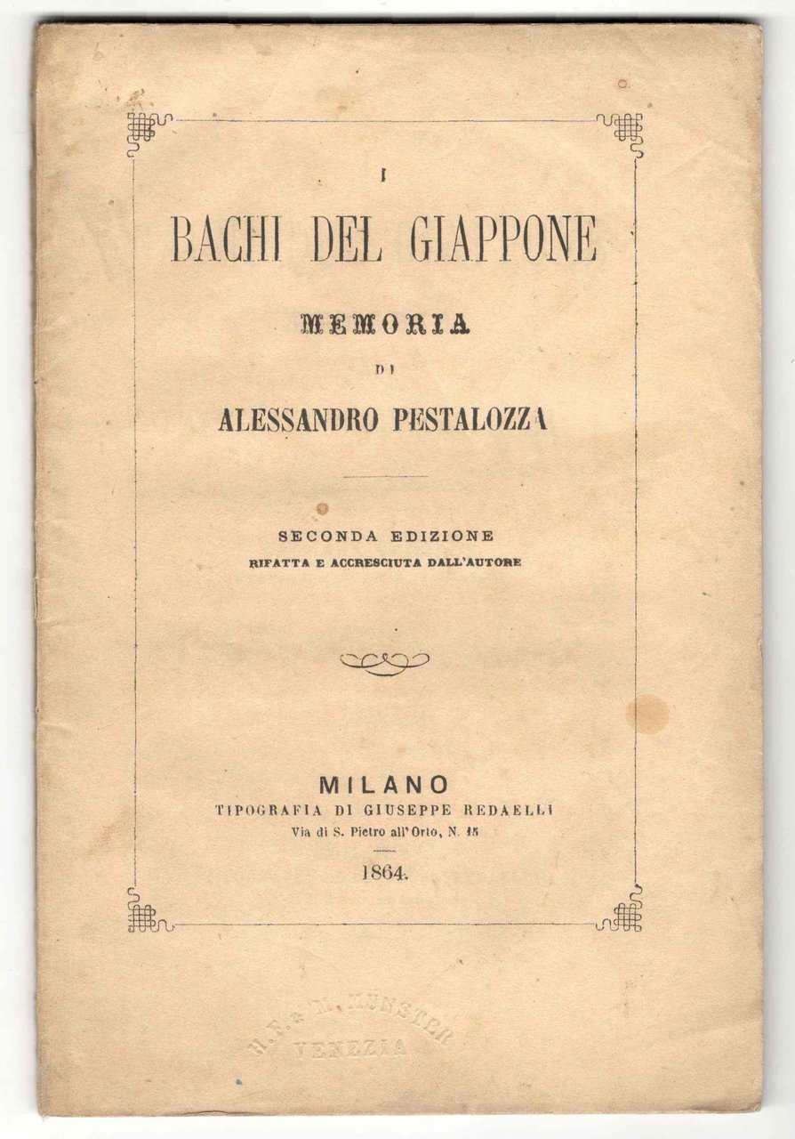 I bachi del Giappone. Memoria. Seconda edizione rifatta e accresciuta …