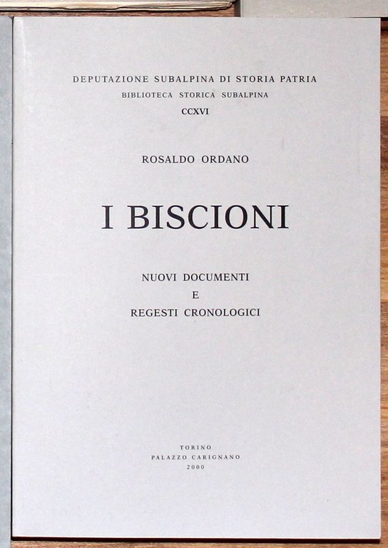 I biscioni. Nuovi documenti e regesti cronologici