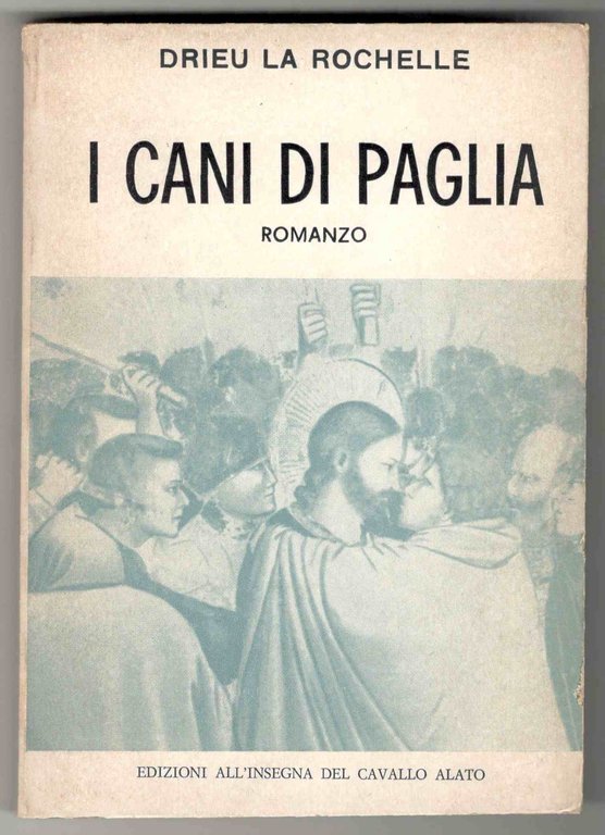 I cani di paglia. Romanzo