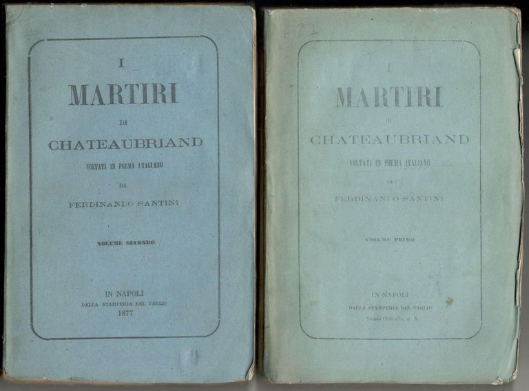 I martiri di Chateaubriand voltati in poema italiano da Ferdinando …