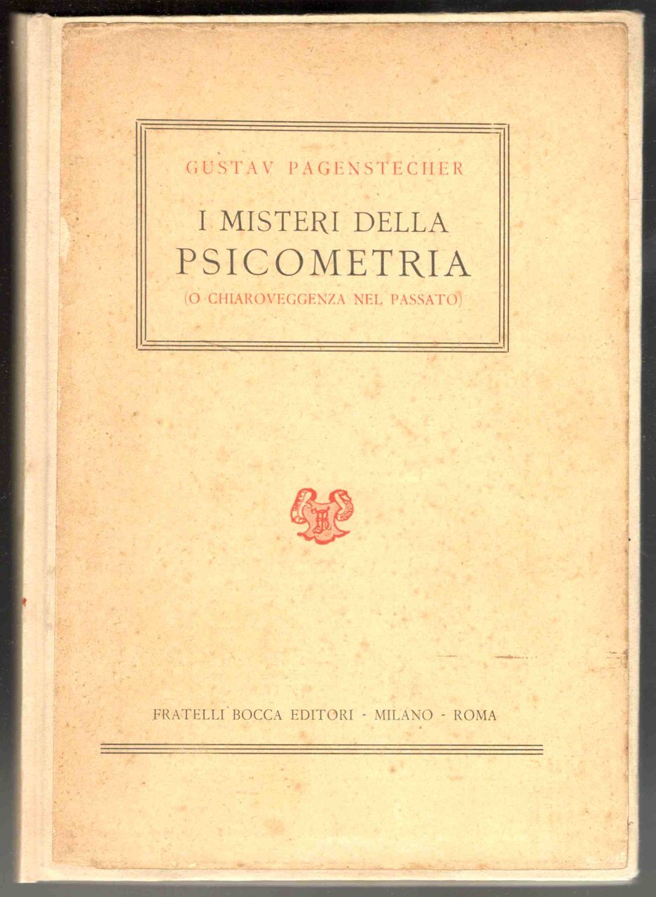 I misteri della psicometria (o chiaroveggenza del passato)