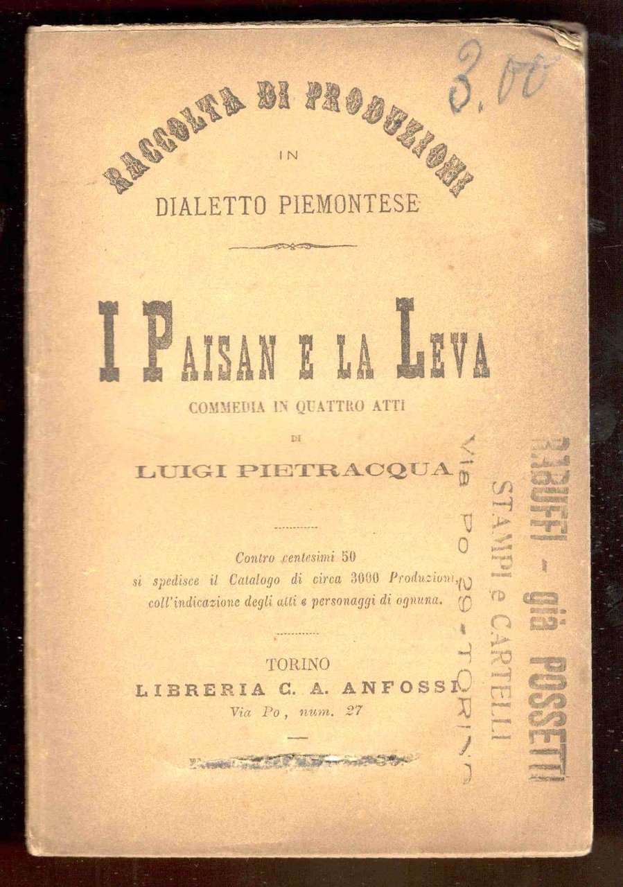 I Paisan e la Leva. Commedia in quattro atti