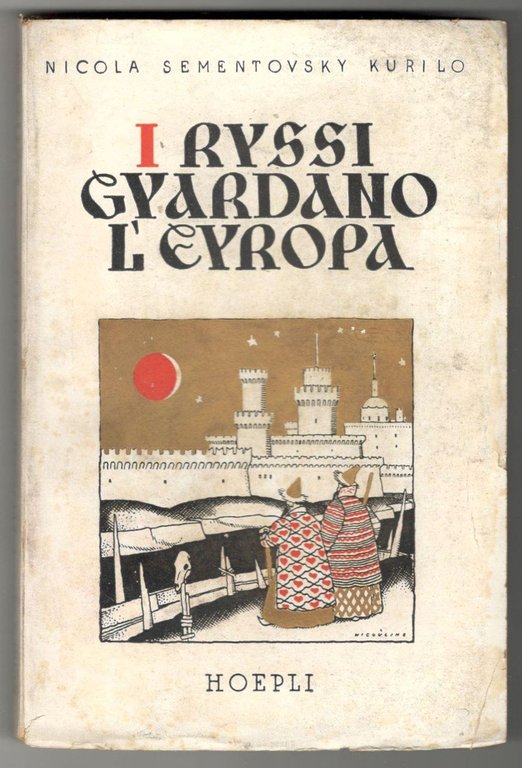 I russi guardano l'Europa. Rivelazione di un nuovo mondo