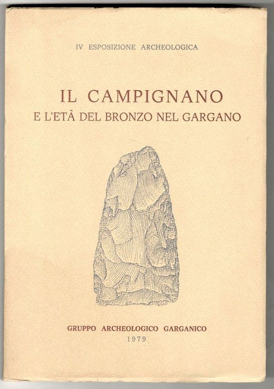 Il Campignano e l'età del bronzo nel Gargano. Atti della …
