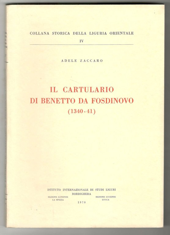 Il cartulario di Benedetto da Fosdinovo (1340-41)