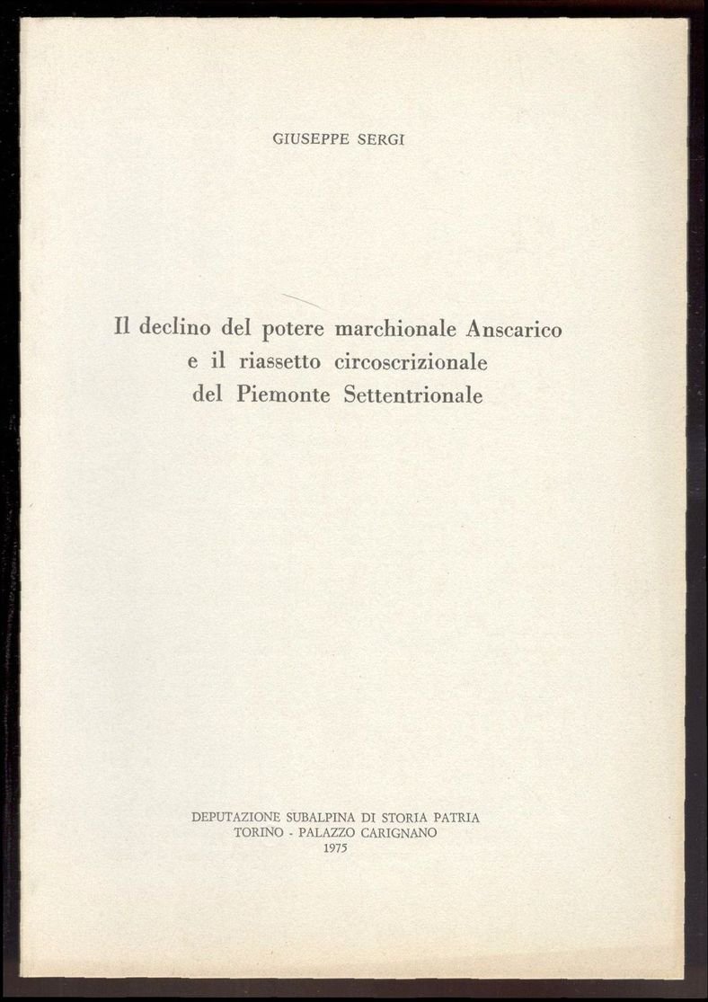 Il declino del potere marchionale Anscarico e il riassetto circoscrizionale …