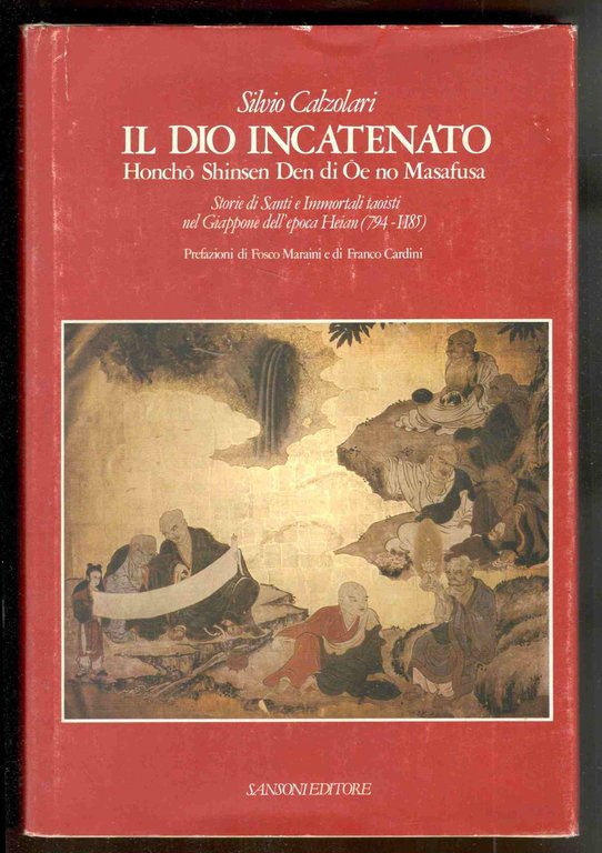 Il Dio incatenato. Honcho Shinsen Den di Oe no Masafusa. …