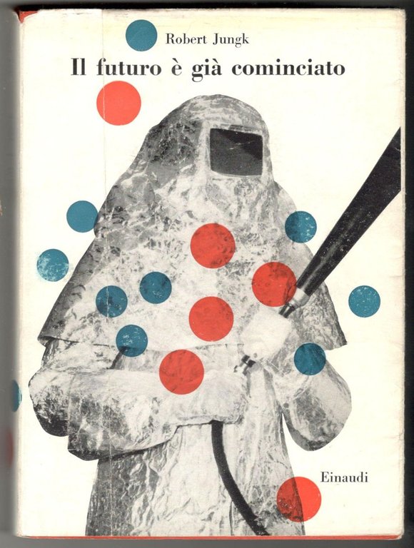 Il futuro è già cominciato